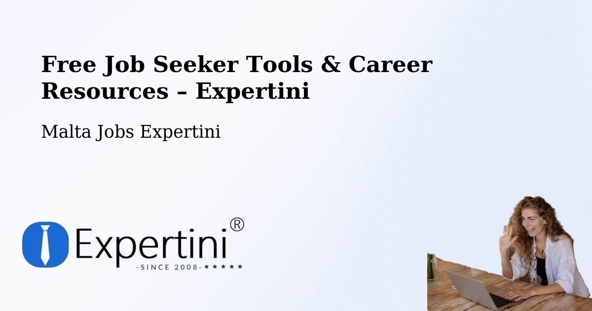 Free Job Seeker Tools & Career Resources – Żurrieq - Żurrieq, Malta Jobs Expertini