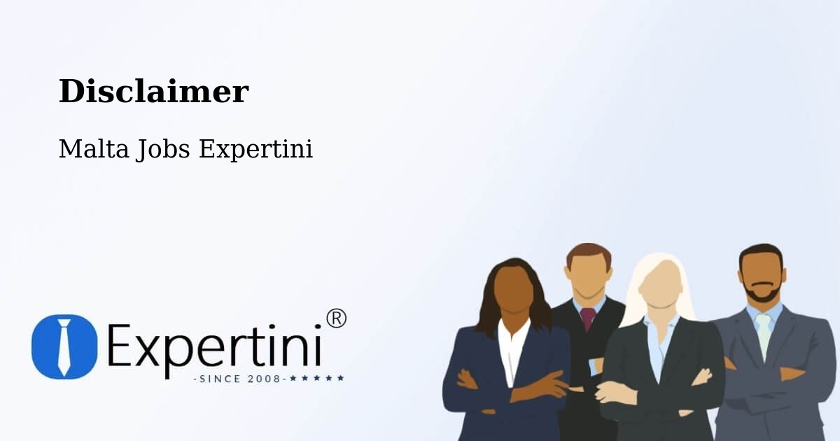 Disclaimer – Żurrieq - Malta Jobs Expertini